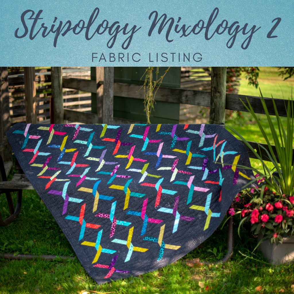 Stripology Mixology 2 Fabric Guide